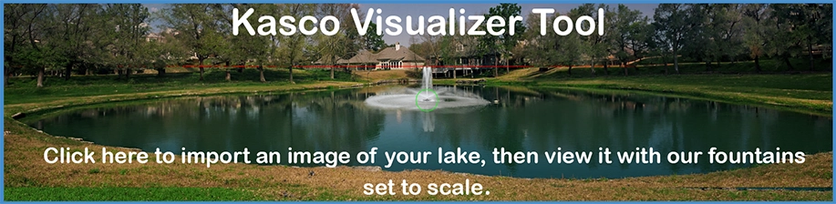 Kasco Visualizer Tool — import an image of your lake, then view it with our fountains set to scale